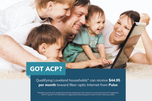 Got ACP? Qualifying Loveland households can receive $44.95 per month toward fiber-optic Internet from Pulse