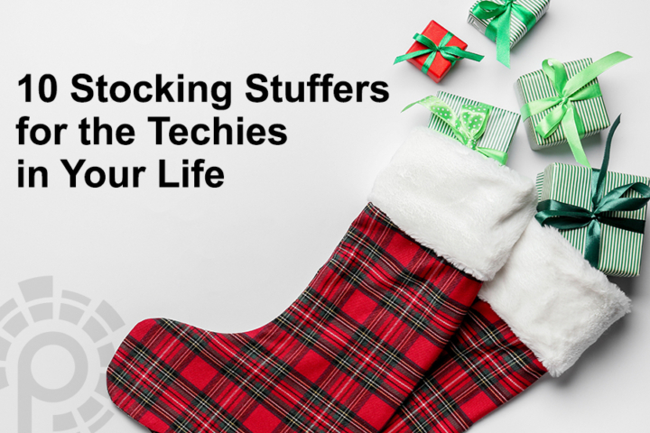 10 Stocking Stuffers for the Techies in Your Life